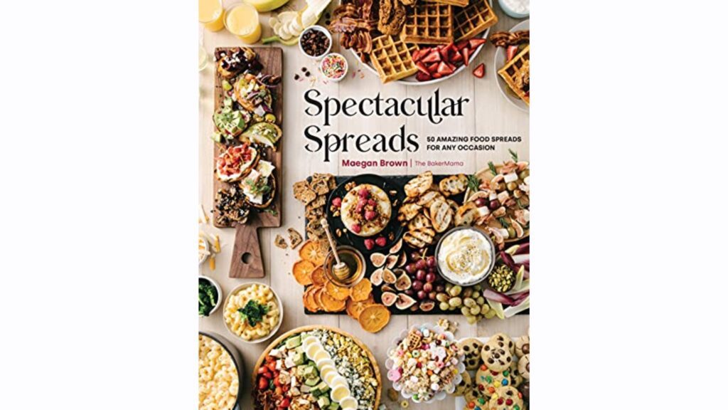 50 Amazing Food Spreads For Any Occasion