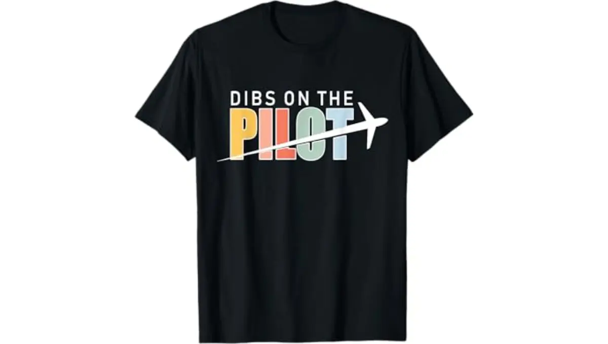 Dibs on the pilot T-shirt