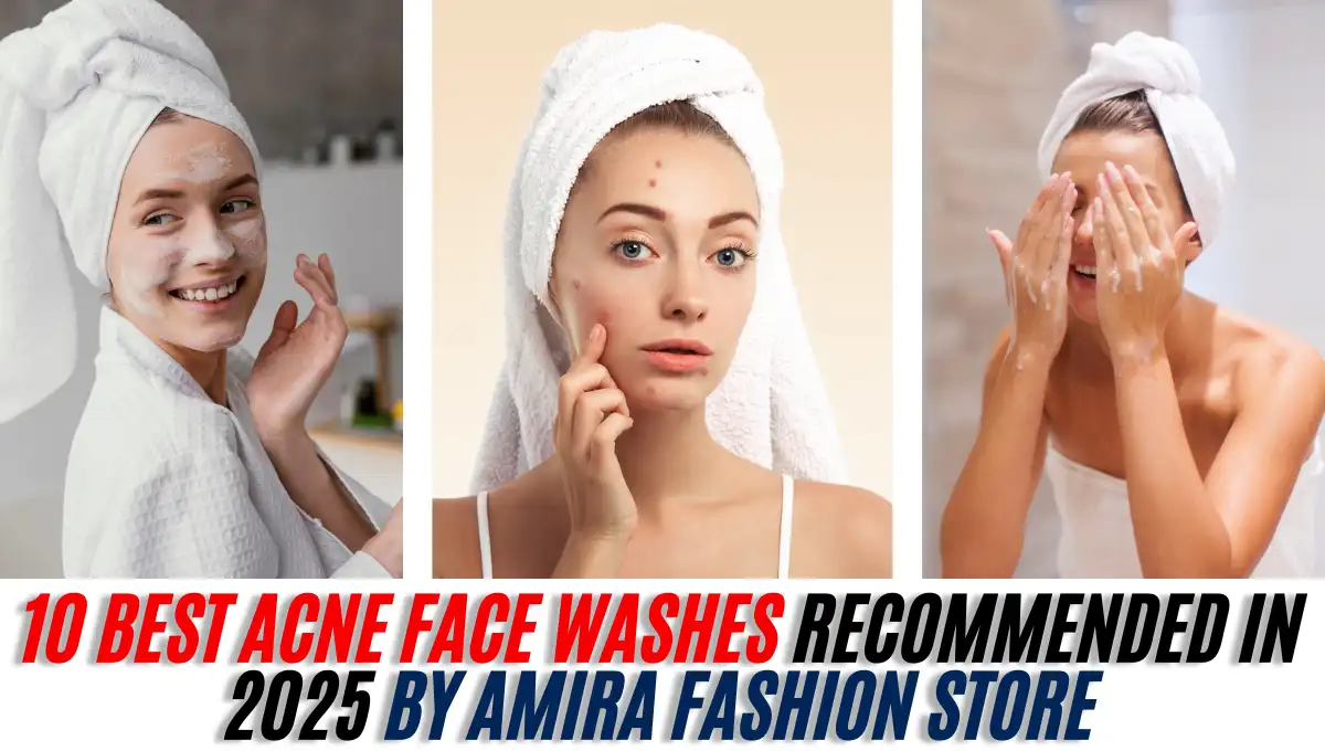 10 Best Acne Face Washes Recommended In 2025