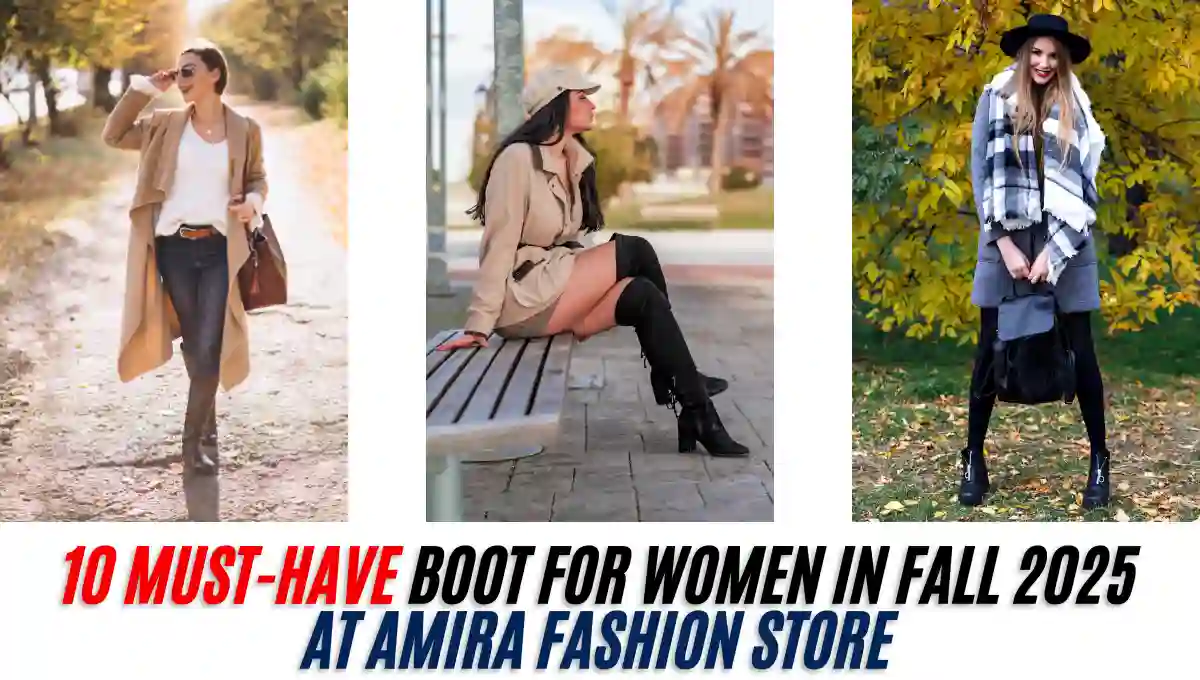 10 Must-Have Boot for Women in Fall 2025