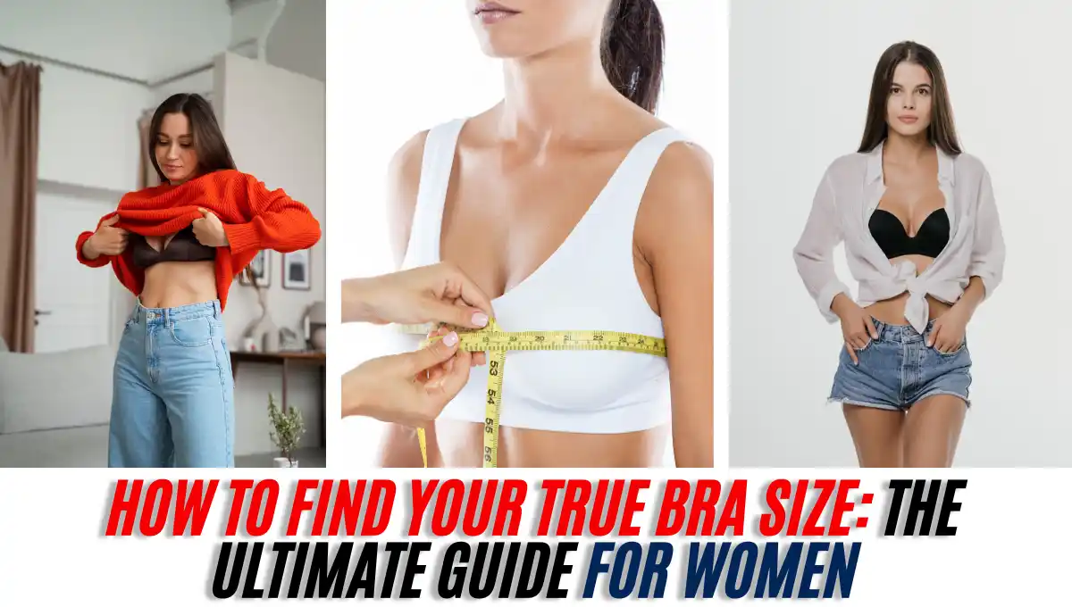 How to Find Your True Bra Size